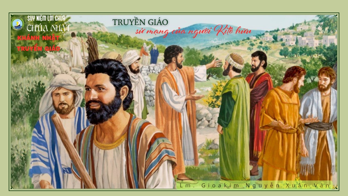 Truyền giáo - sứ mạng của người Kitô Hữu_Suy niệm Tin Mừng Chúa Nhật XXIX Thường niên năm C